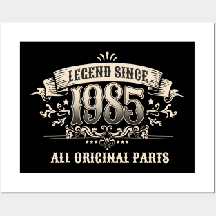 Retro Vintage Birthday Legend since 1985 All Original Parts Posters and Art